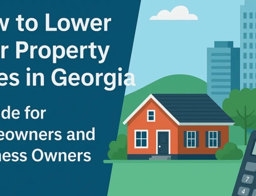 How to Lower Your Property Taxes in Georgia: A Guide for Homeowners and Business Owners